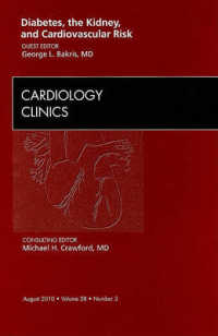 Diabetes, the Kidney, and Cardiovascular Risk, an Issue of Cardiology Clinics (The Clinics: Internal Medicine)