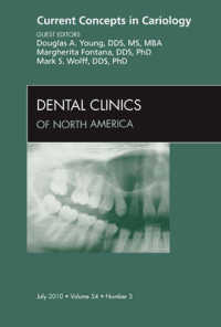 Current Concepts in Cariology, an Issue of Dental Clinics (The Clinics: Dentistry)
