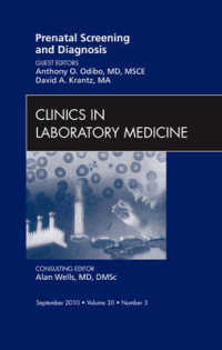 Prenatal Screening and Diagnosis, an Issue of Clinics in Laboratory Medicine (The Clinics: Internal Medicine)