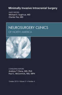 Minimally Invasive Intracranial Surgery, an Issue of Neurosurgery Clinics (The Clinics: Surgery)