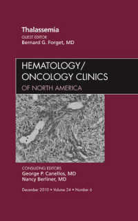Thalassemia, an Issue of Hematology/Oncology Clinics of North America (The Clinics: Internal Medicine)