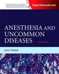 フレイジャー麻酔と稀な疾患（第６版）<br>Anesthesia and Uncommon Diseases : Expert Consult - Online and Print （6TH）