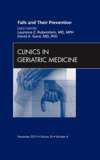 Falls and Their Prevention, an Issue of Clinics in Geriatric Medicine (The Clinics: Internal Medicine)
