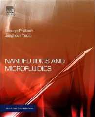 ナノ・マイクロ流体工学：システムと応用<br>Nanofluidics and Microfluidics : Systems and Applications (Micro & Nano Technologies)