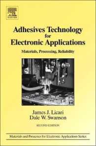 Adhesives Technology for Electronic Applications: : Materials, Processing, Reliability （2ND）