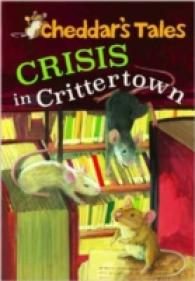 Crisis in Crittertown (Cheddar's Tales)