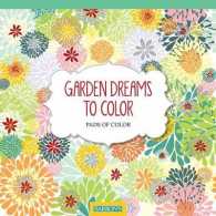 Garden Dreams to Color (Pads of Color) （CLR CSM）