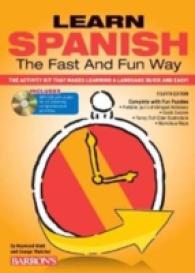 Learn Spanish the Fast and Fun Way (Fast and Fun Way) （4 PAP/MP3）