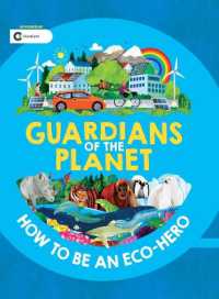 Guardians of the Planet : How to Be an Eco-Hero