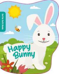 Happy Bunny (Rattle Bath Book)