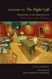 Mystery of the Night Café : Hidden Key to the Spirituality of Vincent van Gogh (Excelsior Editions)