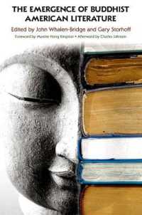 The Emergence of Buddhist American Literature (Suny series in Buddhism and American Culture)