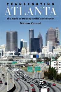 Transporting Atlanta : The Mode of Mobility under Construction (Suny series in Urban Public Policy)