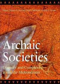 Archaic Societies : Diversity and Complexity across the Midcontinent