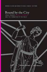 Bound by the City : Greek Tragedy, Sexual Difference, and the Formation of the Polis (Suny series, Insinuations: Philosophy, Psychoanalysis, Literature)
