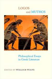 Logos and Muthos : Philosophical Essays in Greek Literature (Suny series in Ancient Greek Philosophy)