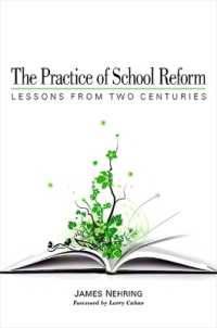 The Practice of School Reform : Lessons from Two Centuries