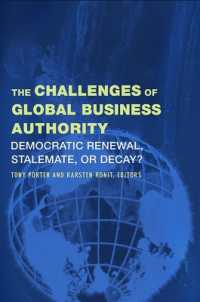 The Challenges of Global Business Authority : Democratic Renewal, Stalemate, or Decay?