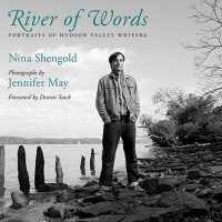 River of Words : Portraits of Hudson Valley Writers (Excelsior Editions)