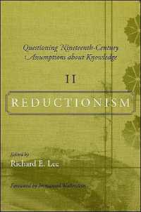 １９世紀の知の前提を問う：還元論<br>Questioning Nineteenth-Century Assumptions about Knowledge, II : Reductionism (Suny series, Fernand Braudel Center Studies in Historical Social Science)