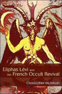 Eliphas Lévi and the French Occult Revival (Suny series in Western Esoteric Traditions)