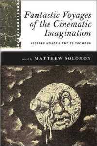 Fantastic Voyages of the Cinematic Imagination : Georges Melies's Trip to the Moon (The Suny Series, Horizon of Cinema) （HAR/DVD）