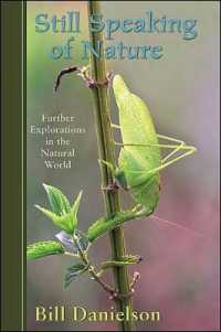 Still Speaking of Nature : Further Explorations in the Natural World (Excelsior Editions)