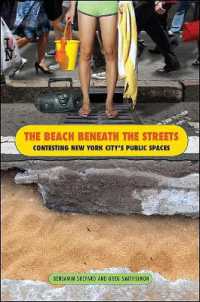 The Beach Beneath the Streets : Contesting New York City's Public Spaces (Excelsior Editions)