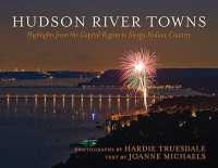 Hudson River Towns : Highlights from the Capital Region to Sleepy Hollow Country (Excelsior Editions)