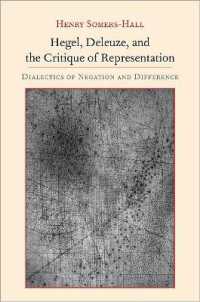 Hegel, Deleuze, and the Critique of Representation : Dialectics of Negation and Difference (Suny series, Intersections: Philosophy and Critical Theory)