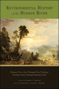 Environmental History of the Hudson River : Human Uses that Changed the Ecology, Ecology that Changed Human Uses