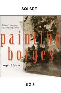 Painting Borges : Philosophy Interpreting Art Interpreting Literature (Suny series in Latin American and Iberian Thought and Culture)