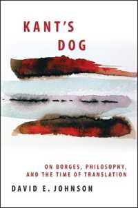 Kant's Dog : On Borges, Philosophy, and the Time of Translation (Suny series in Latin American and Iberian Thought and Culture)