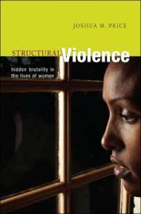 Structural Violence : Hidden Brutality in the Lives of Women