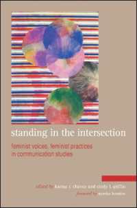 Standing in the Intersection : Feminist Voices, Feminist Practices in Communication Studies