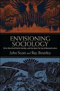 Envisioning Sociology : Victor Branford, Patrick Geddes, and the Quest for Social Reconstruction (Suny Press Open Access)