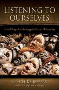 Listening to Ourselves : A Multilingual Anthology of African Philosophy (Suny series in Living Indigenous Philosophies)
