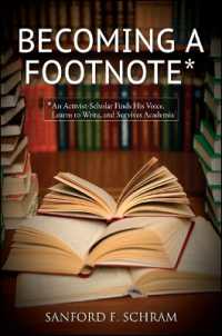 Becoming a Footnote : An Activist-Scholar Finds His Voice, Learns to Write, and Survives Academia (Suny series in New Political Science)