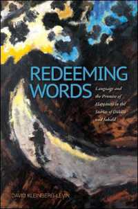 Redeeming Words : Language and the Promise of Happiness in the Stories of Döblin and Sebald (Suny series, Intersections: Philosophy and Critical Theory)
