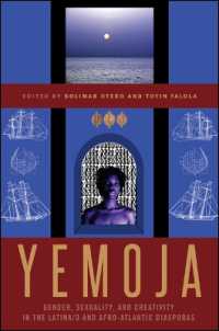 Yemoja : Gender, Sexuality, and Creativity in the Latina/o and Afro-Atlantic Diasporas