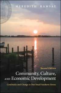 Community, Culture, and Economic Development : Continuity and Change in Two Small Southern Towns （2ND）