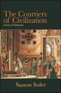 The Courtiers of Civilization : A Study of Diplomacy