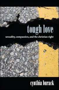 Tough Love : Sexuality, Compassion, and the Christian Right (Suny series in Queer Politics and Cultures)