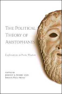 The Political Theory of Aristophanes : Explorations in Poetic Wisdom