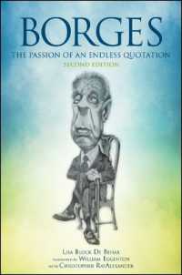 Borges : The Passion of an Endless Quotation (Suny series in Latin American and Iberian Thought and Culture) （2ND）