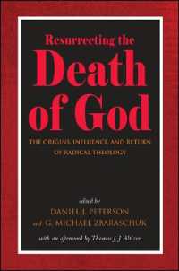 Resurrecting the Death of God : The Origins, Influence, and Return of Radical Theology