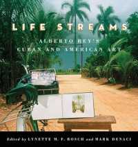 Life Streams : Alberto Rey's Cuban and American Art (Suny series in Latin American and Iberian Thought and Culture)