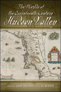 The Worlds of the Seventeenth-Century Hudson Valley (Suny series, an American Region: Studies in the Hudson Valley)