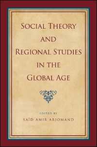 Social Theory and Regional Studies in the Global Age (Suny series, Pangaea Ii: Global/local Studies)