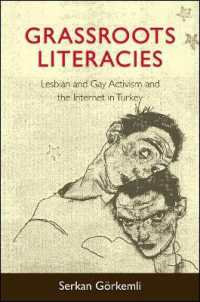 Grassroots Literacies : Lesbian and Gay Activism and the Internet in Turkey (Suny series, Praxis: Theory in Action)